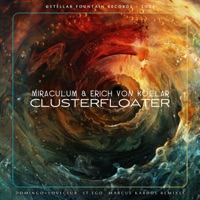 Clusterfloater (Marcus Kardos Remix) - Single - Erich von Kollar & MiraculuM