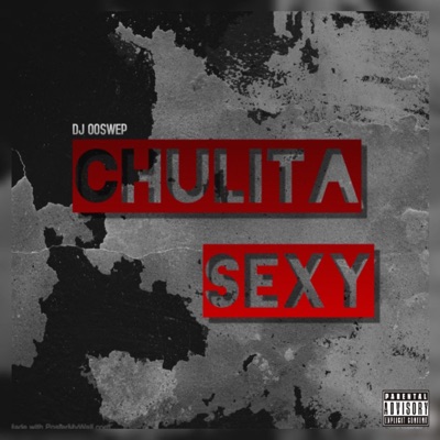 Chulita Sexy - Single