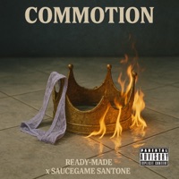 Commotion (feat. Santone aka SauceGame) - Single - Ready-Made