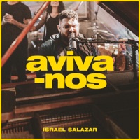 Aviva-Nos (Ao Vivo) - EP - Israel Salazar