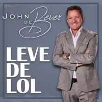 Leve De Lol — John De Bever