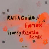 Famax (Franky Rizardo Remix) artwork