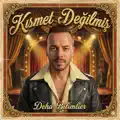 KIsmet DeGilmiS