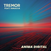 Ánima Digital - Single - Tremor & Ignacia