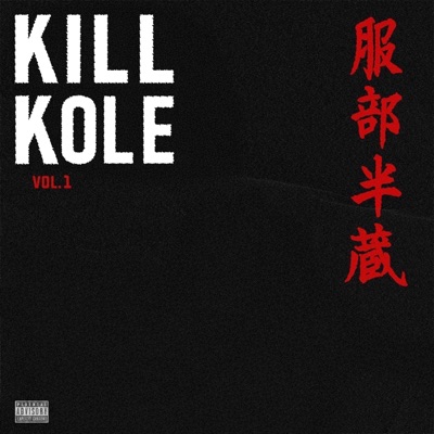 KILL KOLE, Vol. 1