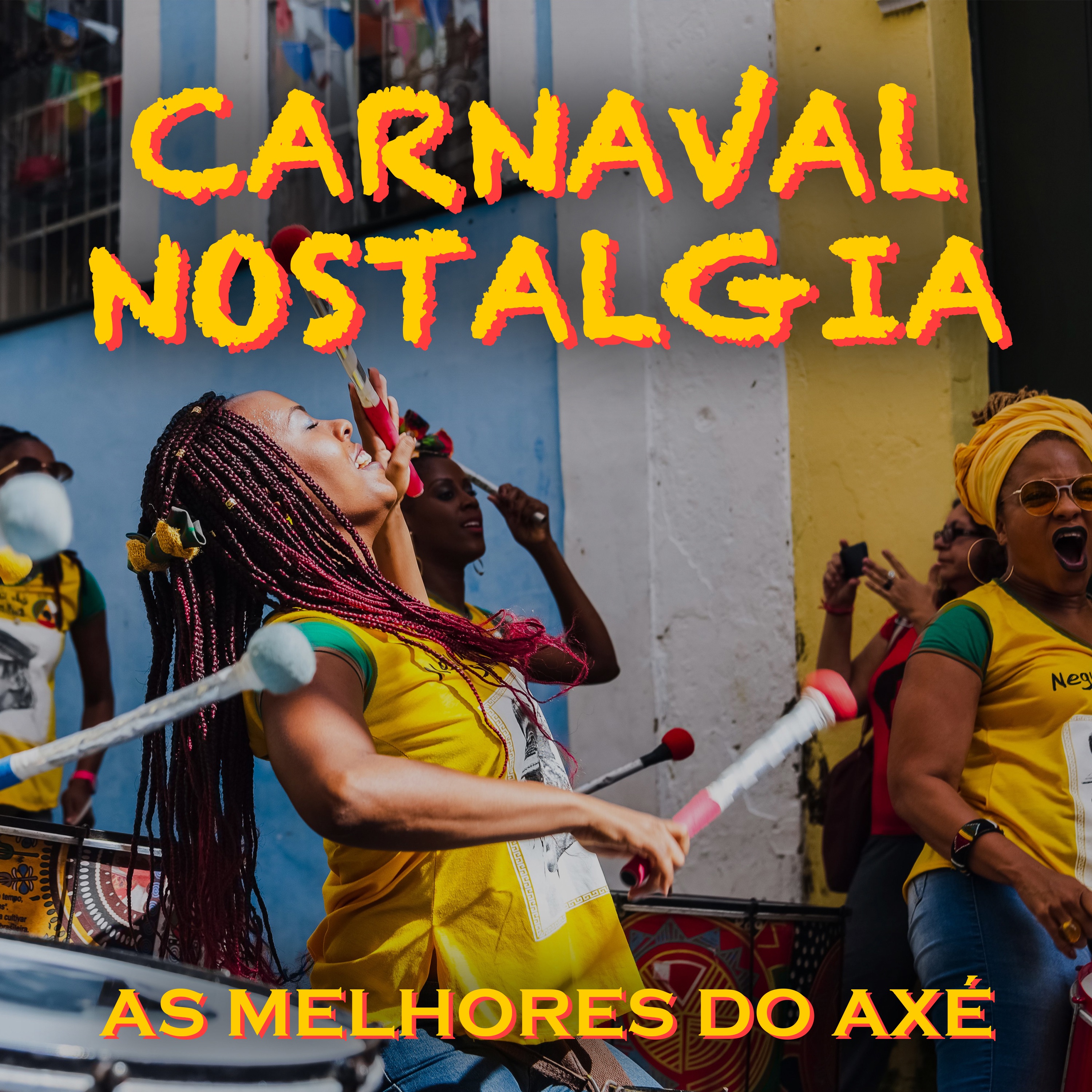 Carnaval Nostalgia - As Melhores do Axé