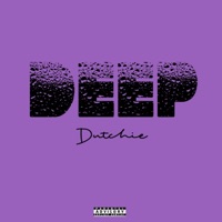 Deep (feat. Dutchie) - Single - latenitecreu