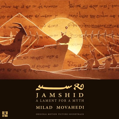 Jamshid: A Lament For A Myth (Original Motion Picture Soundtrack) [feat. Meysam Marvasti, Ali Jafari Pouyan & Hana Kamkar] - EP