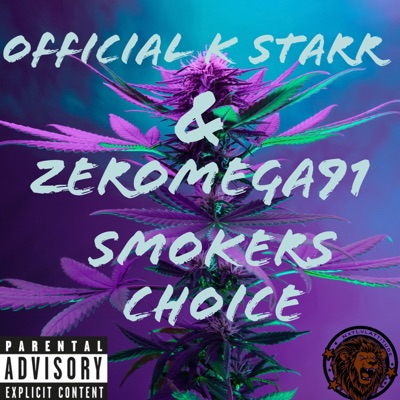 Smokers Choice (feat. ZEROMEGA91) - Single