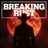 Breaking Rust - Hate me all you want 2026 artwork