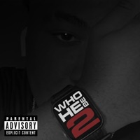 Who He Be 2 (Deluxe) - EP - ZhiSosa