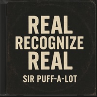 REAL RECOGNIZE REAL - Single - Sir Puff-A-Lot