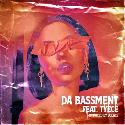 Da Bassment (feat. Tyece) - Single