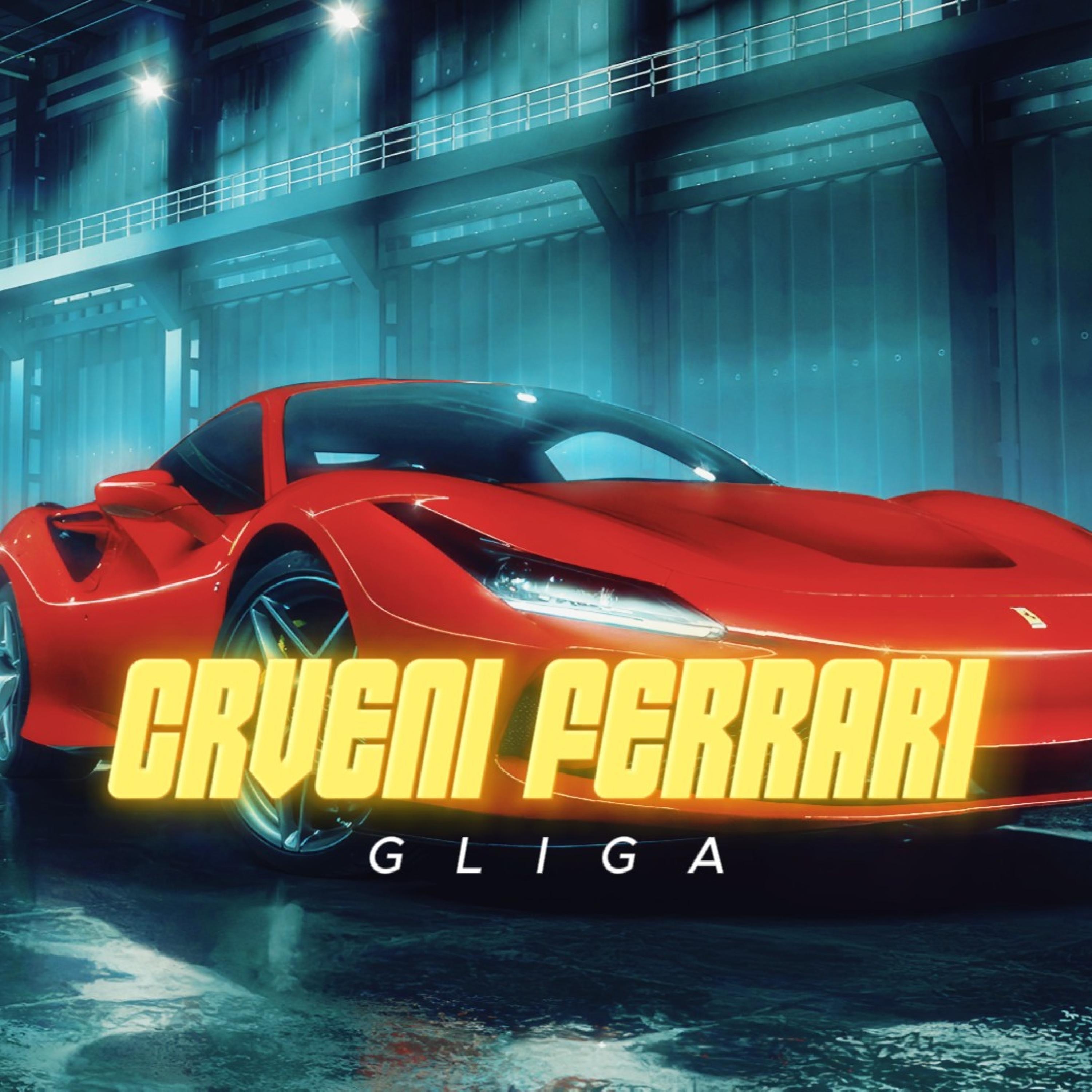 Crveni Ferrari (feat. Gliga) - Single