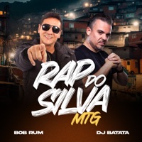 Mtg Rap do Silva - Single - Dj Batata & Bob Rum