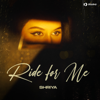 Ride For Me - Shriya