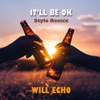 It'll Be Ok Stylo Remix - Single