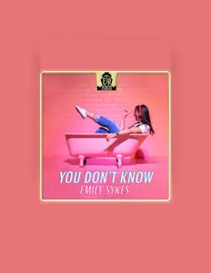 Ouve Emily Sykes, vê vídeos de música, lê a biografia, vê as datas da digressão e muito mais!