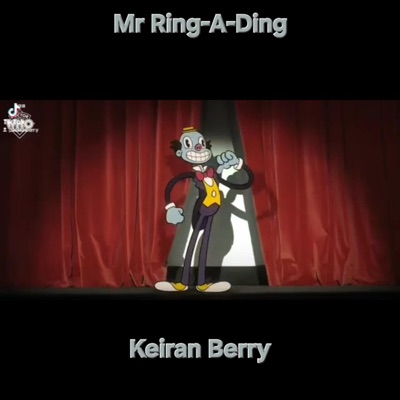 Keiran Berry - Mr Ring-A-Ding