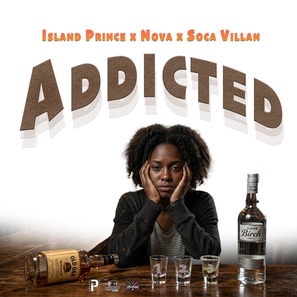 Обложка альбома «Addicted - Single» — Soca Villan, Island Prince, nvcnee & DJ Taffy