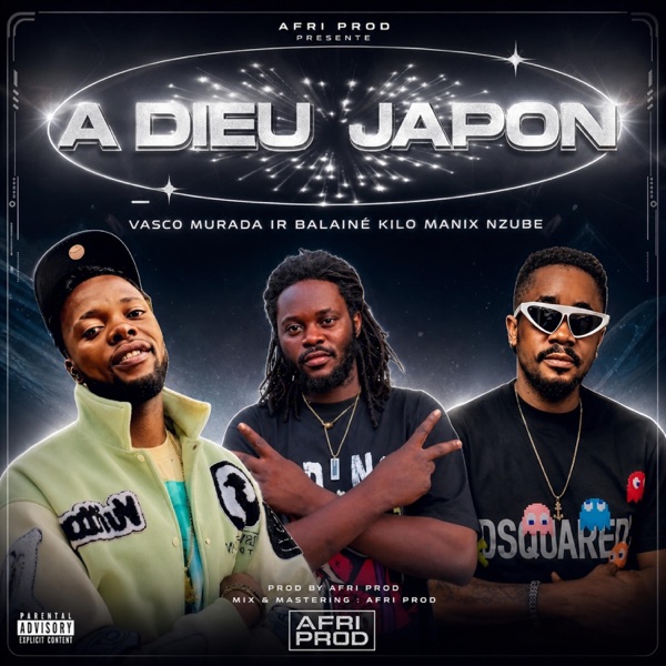 A Dieu Japon (feat. Dj Manix Nzube & Ir Balaine Kilo)