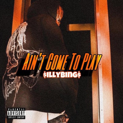 Aint Come To Play - Single