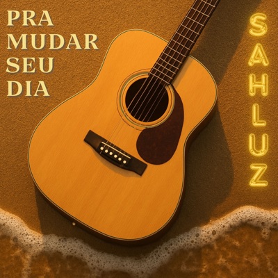 Pra Mudar Seu Dia - Acústico - Single