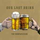 Our Last Drink (feat. Angus Kitt) artwork