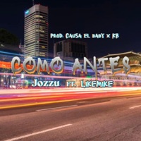Como Antes (feat. LikeMike19x) - Single - Jozzu