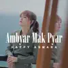 Ambyar Mak Pyar
