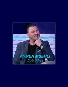 Aymen Msehli: песни, клипы, биография, даты выступлений и многое другое.
