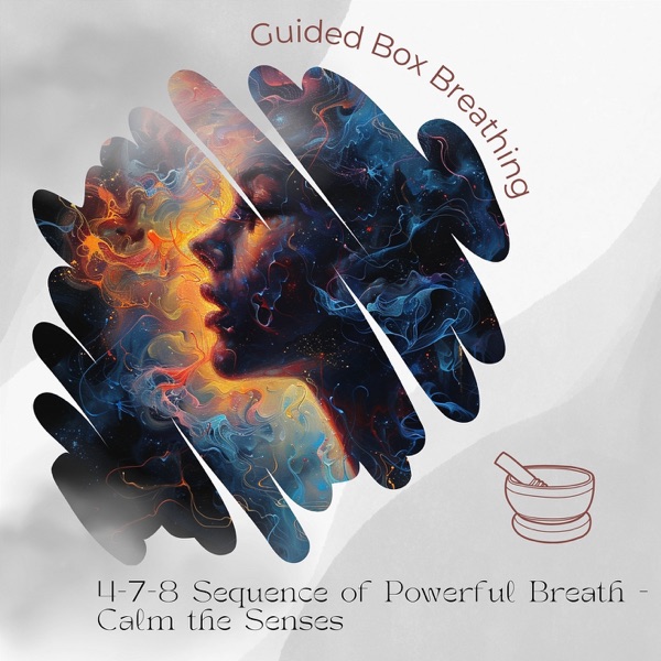 4-7-8 Sequence of Powerful Breath - Calm the Senses