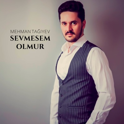 Sevmesem Olmur - Single