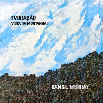 Vista Da Montanha I- Evocação - Single