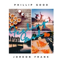 Feeling Good - Single - Phillip Good & Jordon Frank