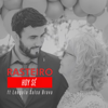 Hoy Sé (feat. Lengaïa Salsa Brava) - RASTEIRO