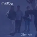 Older Now