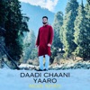 Daadi Chaani Yaaro - Single