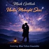 Under Midnight Skies feat Blue Velvet Ensemble