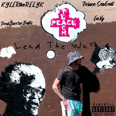 Lead the Way (feat. Prince SeaGoat, KYLERtheRELYK & En.vy) - Single