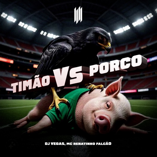 TIMÃO VS PORCO - Single