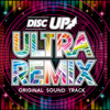 ディスクアップ ULTRAREMIX オリジナルサウンドトラック - Various Artists