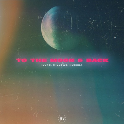 To the Moon & Back - Single