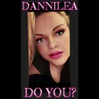 Do You? - Single - DANNILEA