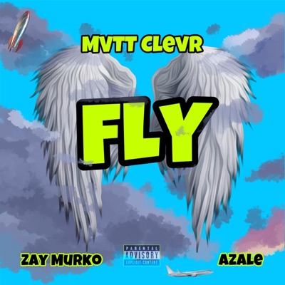 FLY (feat. Zay Murko & Azale) - Single