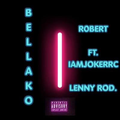 Bellako (feat. Iamjokerrc & Lenny Rod.) - Single