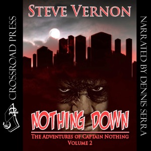 Nothing Down: The Adventures of Captain Nothing, Volume 2 (Unabridged)