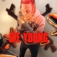 DIE YOUNG - Single - AP DONDADA