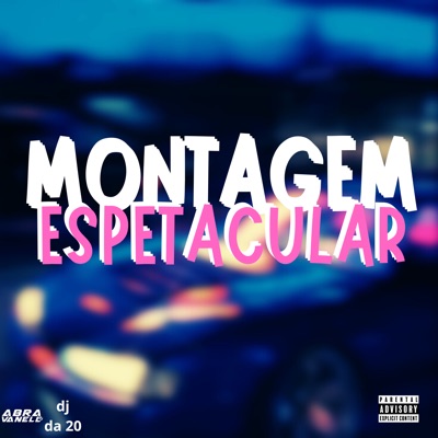 Montagem Espetacular - Single