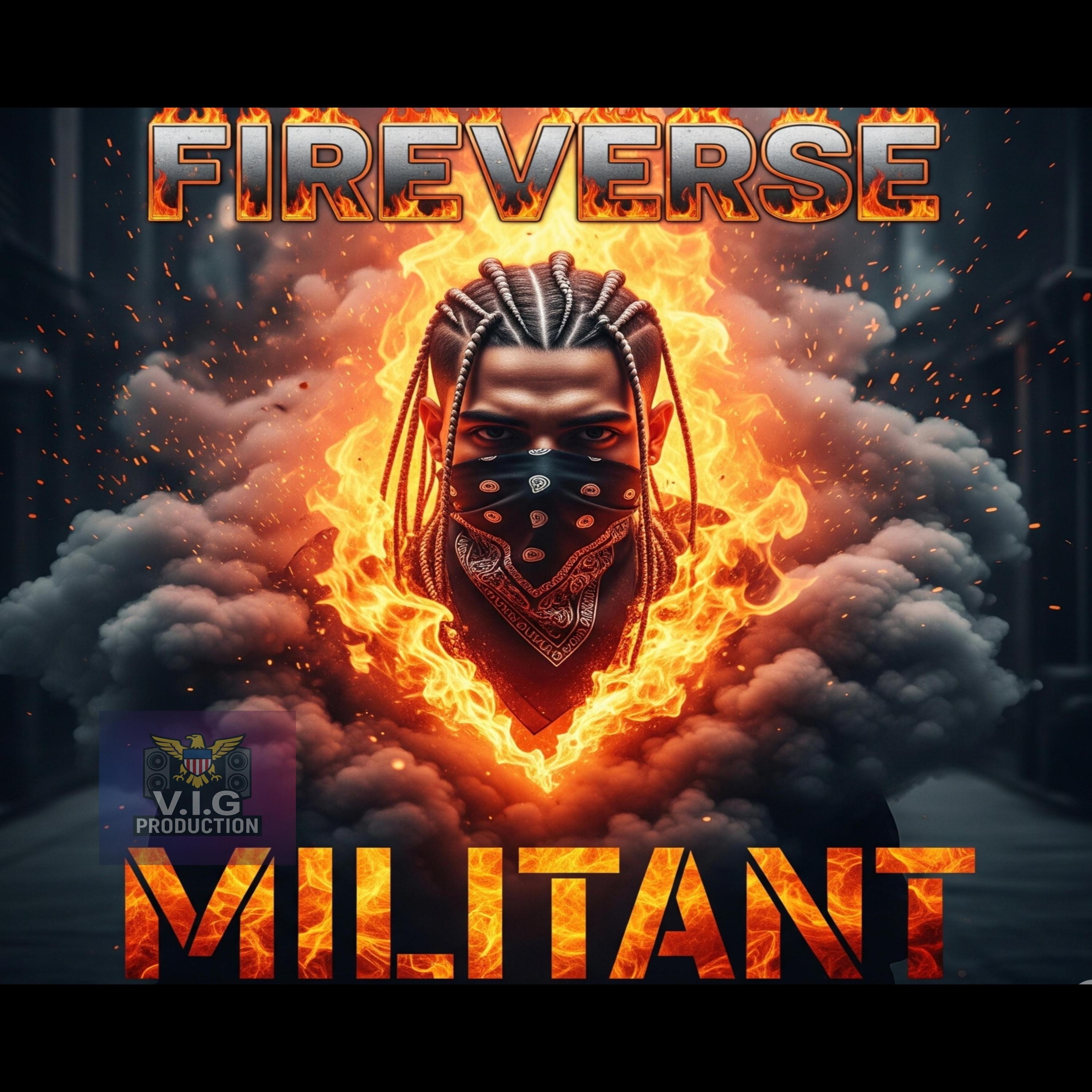 Militant (feat. FireVerse)